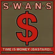 12'' - Swans - Time Is Money (Bastard)