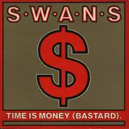 Swans - Time Is Money (Bastard)