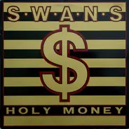 Swans - Holy Money