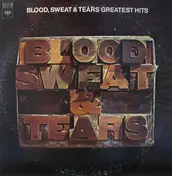 Sweat & Tears Blood - Blood, Sweat & Tears Greatest Hits
