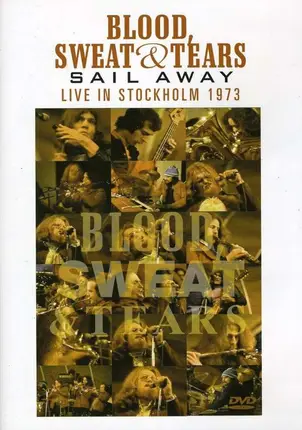 Sweat & Tears Blood - Sail Away