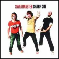 SWEATMASTER - Sharp Cut