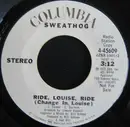 7inch Vinyl Single - Sweathog - Ride, Louise, Ride