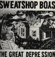 Sweatshop Boys - The Great Depression