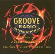 CD - Swedish Egil - Groove Radio International Presents Alternative Mix