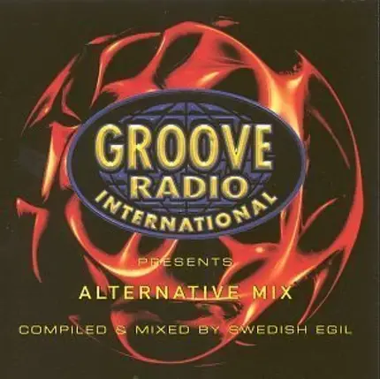 Swedish Egil - Groove Radio International Presents Alternative Mix