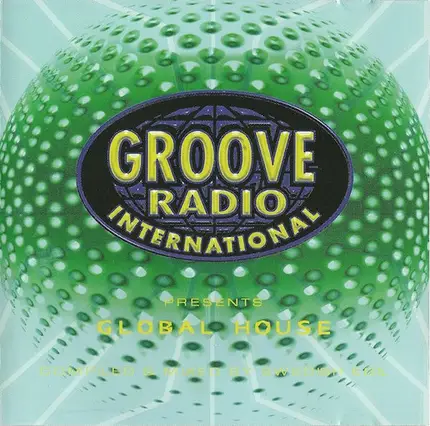 Swedish Egil - Groove Radio International Presents: Global House