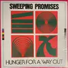 LP - Sweeping Promises - Hunger For A Way Out