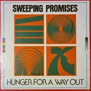 Sweeping Promises - Hunger For A Way Out