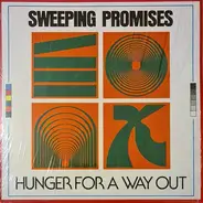 Sweeping Promises - Hunger For A Way Out