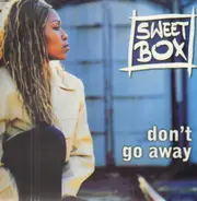 Sweet Box - Don't Go Away