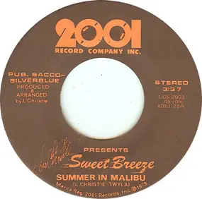 SWEET BREEZE - Summer In Malibu / Two Faces Have I