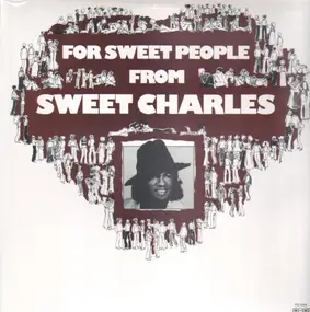 Sweet Charles - For Sweet People