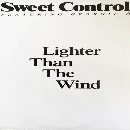Sweet Control Featuring Georgie Ô - Lighter Than The Wind