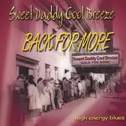 Sweet Daddy Cool Breeze - Back For More