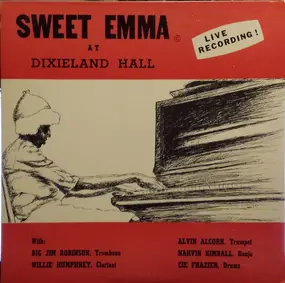 Sweet Emma - Sweet Emma The Bell Gal And Her New Orleans Jazz Band At Dixieland Hall