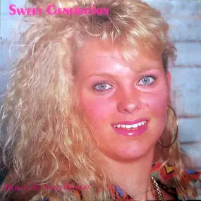 Sweet Generation - Here Is The Song For You