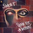 LP - Sweet - Give Us A Wink