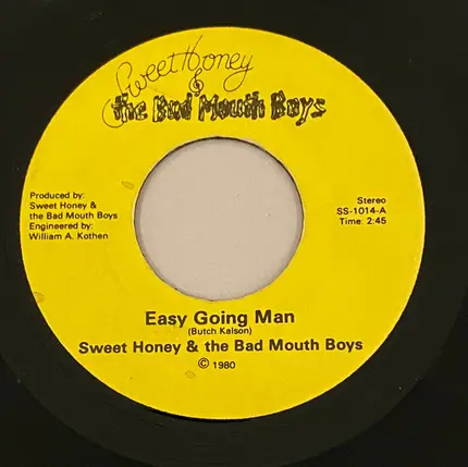 Sweet Honey & The Bad Mouth Boys - Easy Going Man / I'll Get Even With You