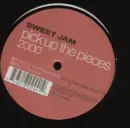 12'' - Sweet Jam - Pick Up The Pieces 2000