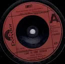 7'' - Sweet - Love Is Like Oxygen