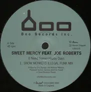 Sweet Mercy Feat. Joe Roberts - (I Need Some) Happy Days (Snow Monkeys Remixes)