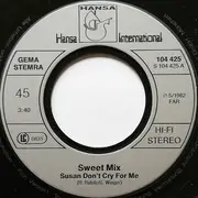 7inch Vinyl Single - Sweet Mix - Susan Don't Cry For Me