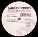 12inch Vinyl Single - Sweet 'n Candy - Scrollmops Remixed