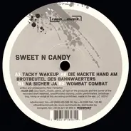 Sweet N Candy - Tacky Wakeup