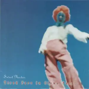 Sweet Nectar - Tired Face In Clown Paint