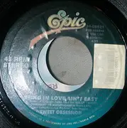 7inch Vinyl Single - Sweet Obsession - Being In Love Ain't Easy / Somebody Is Tapping