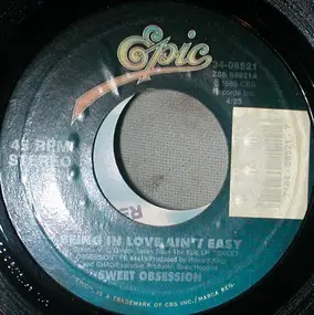 sweet obsession - Being In Love Ain't Easy / Somebody Is Tapping