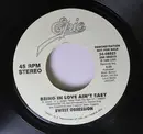 7inch Vinyl Single - Sweet Obsession - Being In Love Ain't Easy