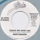 7inch Vinyl Single - Sweet Obsession - Gonna Get Over You