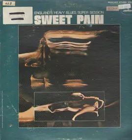 Sweet Pain - England's Heavy Blues Super Session