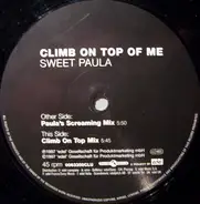 Sweet Paula - Climb on Top of Me