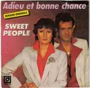 7inch Vinyl Single - Sweet People - Adieu Et Bonne Chance