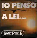 12inch Vinyl Single - Sweet People - Io Penso A Lei...