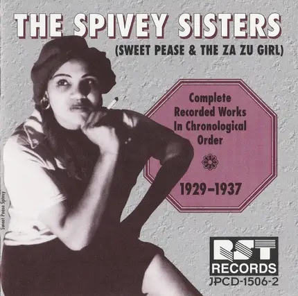 Sweet Pease Spivey & The Za Zu Girl - The Spivey Sisters (Complete Recorded Works In Chronological Order 1929-1937)