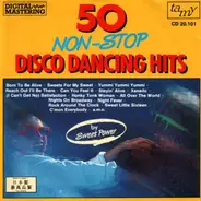 Sweet Power - 50 Non-Stop Disco Dancing Hits