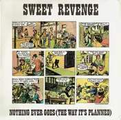 Sweet Revenge - Nothing Ever Goes (The Way It's Planned)