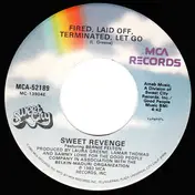Sweet Revenge - Fired, Laid Off, Terminated, Let Go