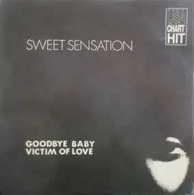 Sweet Sensation - Goodbye Baby Victim Of Love