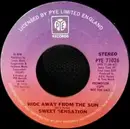 7inch Vinyl Single - Sweet Sensation - Hide Away From The Sun