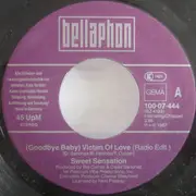7inch Vinyl Single - Sweet Sensation - Goodbye Baby Victim Of Love