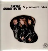 LP - Sweet Substitute - Sophisticated Ladies