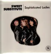 Sweet Substitute - Sophisticated Ladies