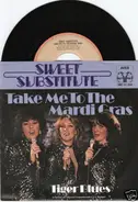 Sweet Substitute - Take Me To The Mardi Gras