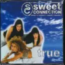 sweet connection - True