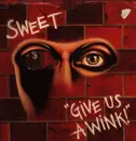 LP - Sweet - Give Us A Wink